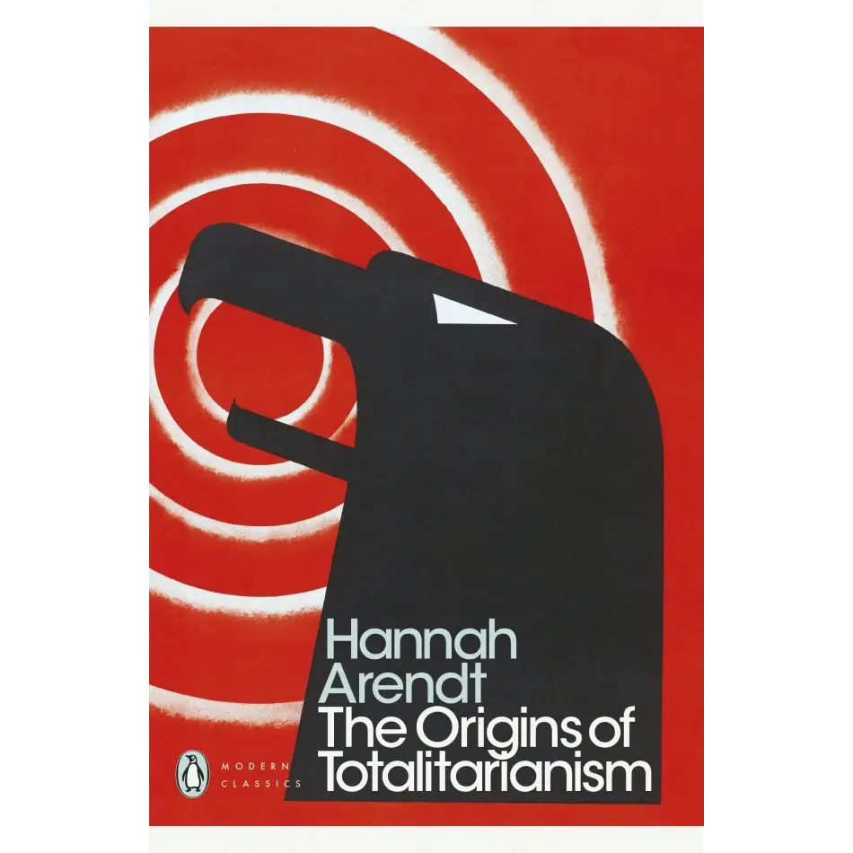 The Origins of Totalitarianism by H. Arendt